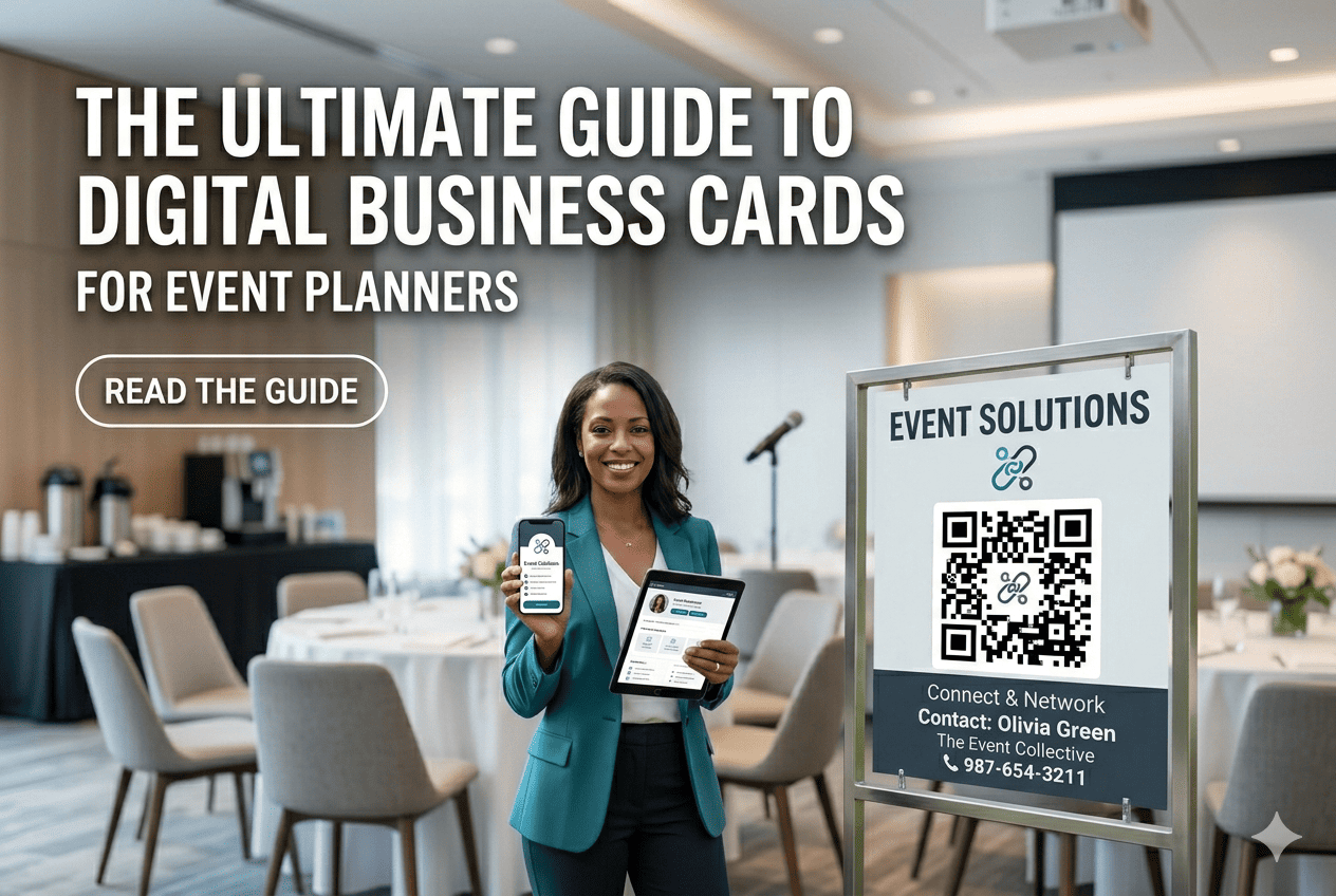 The Ultimate Guide to Digital Business Cards for Event Planners (2026)